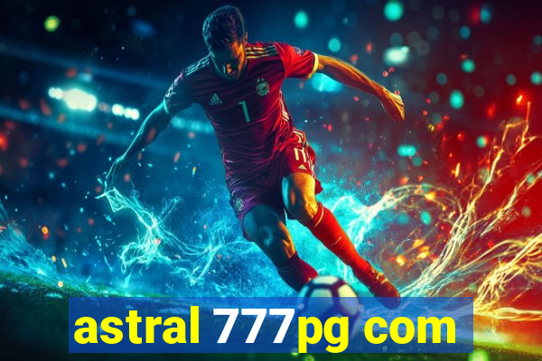 astral 777pg com